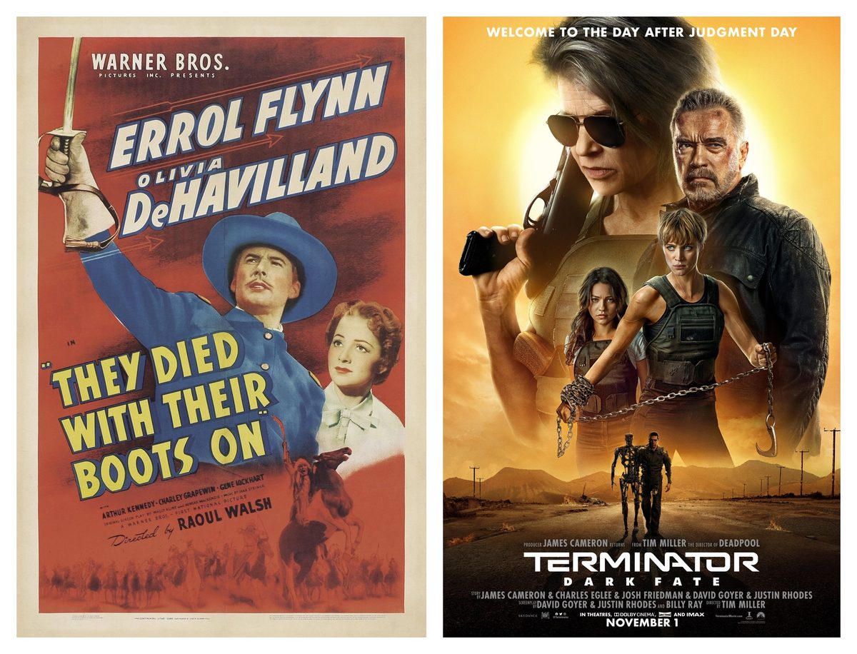 Two movie posters side by side. Left: They Died with Their Boots On (1941), with Errol Flynn raising a sword in front of Olivia de Havilland. Right: Terminator: Dark Fate (2019), with Linda Hamilton in aviators holding a shotgun in front of Arnold Schwarzenegger, two women in the foreground.